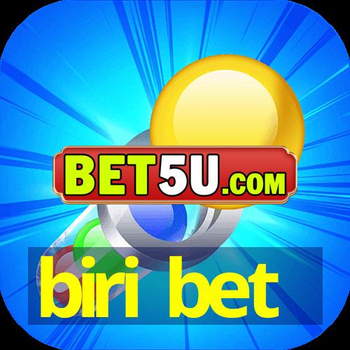 biri bet